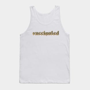 vintage vaccinated typography Tank Top